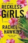 Rachel Hawkins - Reckless Girls