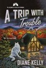 Diane Kelly - A Trip With Trouble