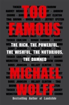 Michael Wolff - Too Famous