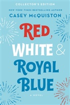 Casey McQuiston - Red, White & Royal Blue