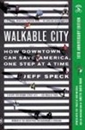 Jeff Speck, Sean Mcdonald - Walkable City: How Downtown Can Save America, One Step at a Time