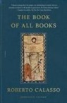Roberto Calasso - Book of All Books
