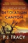 P J Tracy, P. J. Tracy - Desolation Canyon
