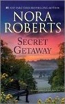 Nora Roberts - Secret Getaway