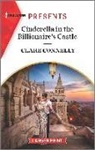 Clare Connelly - Cinderella in the Billionaire's Castle
