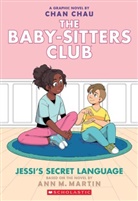 Ann M. Martin, Chan Chau - Bscg: The Babysitters Club: Jessi''s Secret Language