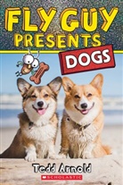 Tedd Arnold, Tedd Arnold - Fly Guy Presents: Dogs