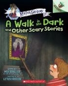 Max Brallier, Max/ Rubegni Brallier, Letizia Rubegni - The Walk in the Dark and Other Scary Stories