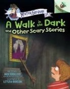 Max Brallier, Max/ Rubegni Brallier, Letizia Rubegni - The Walk in the Dark and Other Scary Stories