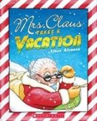 Linas Alsenas, Linas/ Alsenas Alsenas, Linas Alsenas - Mrs. Claus Takes a Vacation