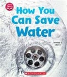 Dionna L Mann, Dionna L. Mann - How You Can Save Water (Learn About: Water)