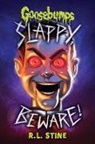 R L Stine, R. L. STINE - Slappy, Beware!