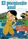 Brenda Maier, Sonia Sánchez - El Puentecito Azul (the Little Blue Bridge)