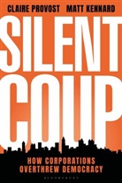 Matt Kennard, Kennard Matt, Claire Provost - Silent Coup