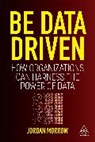 Jordan Morrow - Be Data Driven