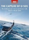 Mark Lardas, Irene Cano Rodríguez, Irene Cano Rodríguez - The Capture of U-505