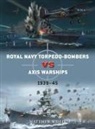 Matthew Willis, Jim Laurier - Royal Navy torpedo-bombers vs Axis warships
