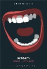 Michael J Seidlinger, Michael J. Seidlinger, Seidlinger Michael J., Ian Bogost, Christopher Schaberg - Scream