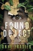 Anne Frasier - Found Object