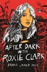 Brooke Lauren Davis - After Dark with Roxie Clark