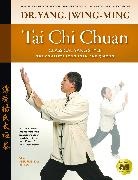 Jwing-Ming Yang - Tai Chi Chuan Classical Yang Style