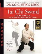 Jwing-Ming Yang - Tai Chi Sword Classical Yang Style