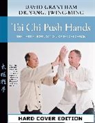 David W. Grantham, Grantham David W., Dr. Jwing-Ming Yang, Yang Jwing-Ming - Tai Chi Push Hands