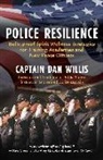 Captain Dan Willis, Dan Willis, Willis Dan Captain - Police Resilience