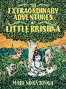 Mahendra Singh, Mahenra Singh - The Extraordinary Adventures of Little Krishna