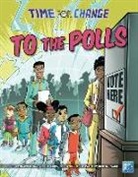 Leonard S Baker, Leonard S. Baker, Leonard S. Baker Jr, Jason M Burns, Jason M. Burns, Dustin Evans - To the Polls