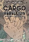 Ben Barson, Jason Chang, Alexi Dudden, Alexis Dudden, Kim Inthavong - The Cargo Rebellion