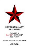 Olivier Besancenot, Besancenot Olivier, Michael Lowy, Michael Löwy - Revolutionary Affinities