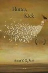Anna V. Q. Ross, Anna V.Q. Ross - Flutter, Kick