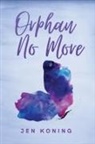 Jen Koning - Orphan No More