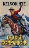 Nelson Nye - Deadly Companions