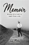 Sam Miller - Memoir: Reasons Why I Left the Amish Community