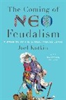 Joel Kotkin - The Coming of Neo-Feudalism