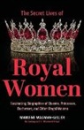 Wagman-Geller, Marlene Wagman-Geller, Wagman-Geller Marlene - Secret Lives of Royal Women