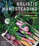 Roxanne Ahern - Holistic Homesteading