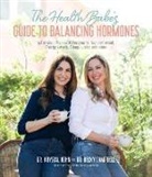 Becky Campbell, DR Campbell, Dr Becky Campbell, Dr. Becky Campbell, Krystal Hohn - The Health Babes' Guide to Balancing Hormones
