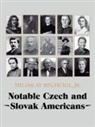 Miloslav Rechcigl, Miloslav Rechcigl Jr. - Notable Czech and Slovak Americans