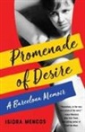 Isidra Mencos - Promenade of Desire