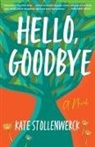 Kate Stollenwerck - Hello, Goodbye