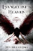 Jen Braaksma - Evangeline's Heaven - A Novel
