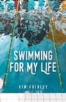 Kim Fairley - Swimming for My Life