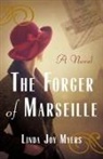 Linda Joy Myers - The Forger of Marseille