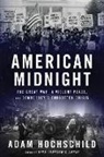 Adam Hochschild - American Midnight