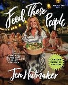 Jen Hatmaker, Hatmaker Jen - Feed These People