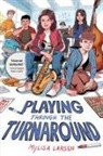 Mylisa Larsen - Playing Through The Turnaround