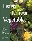 Sarah Grueneberg, Kate Heddings - Listen To Your Vegetables